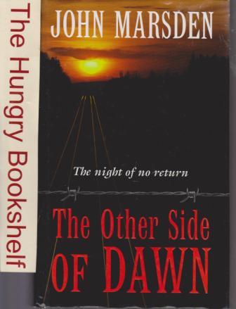 MARSDEN, John : The Other Side of Dawn 7 Tomorrow Series 1 HC
